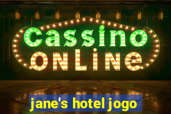 jane's hotel jogo