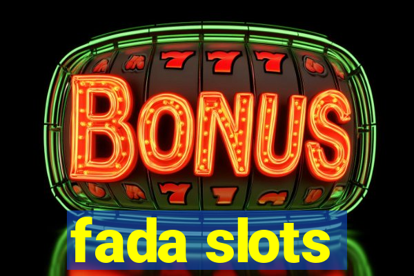 fada slots