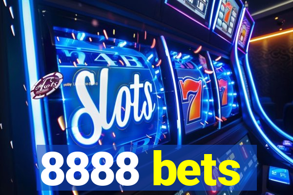 8888 bets