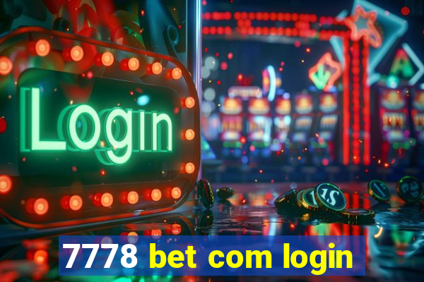 7778 bet com login