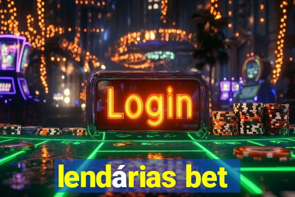 lendárias bet