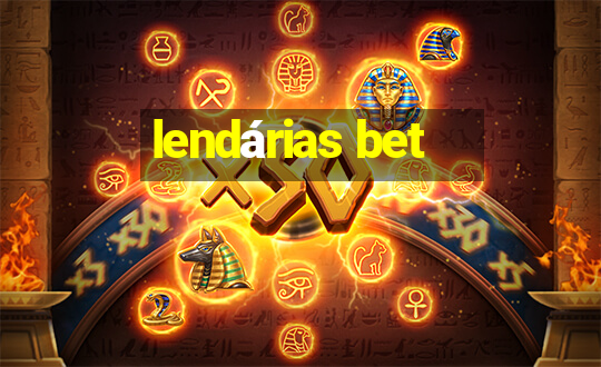 lendárias bet