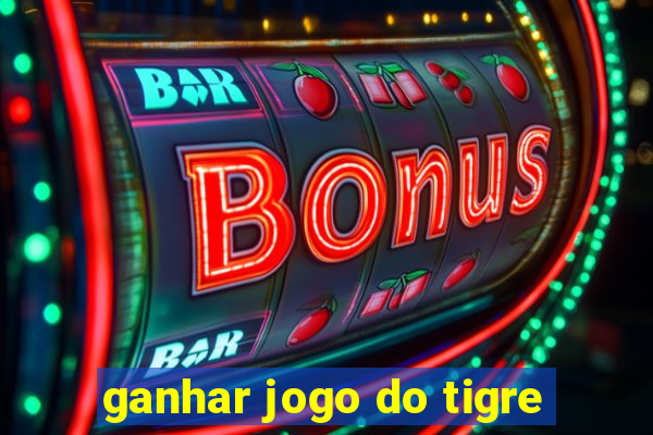 ganhar jogo do tigre