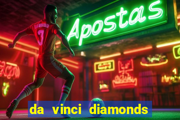 da vinci diamonds masterworks slots free