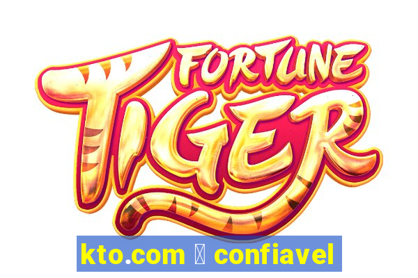 kto.com 茅 confiavel