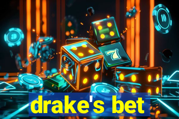 drake's bet