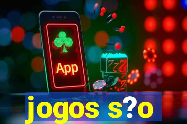 jogos s?o