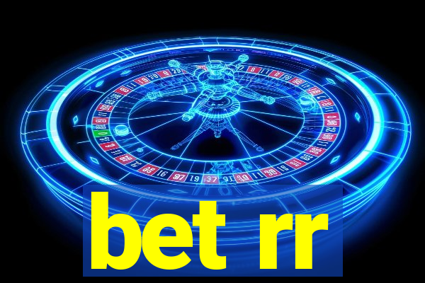 bet rr