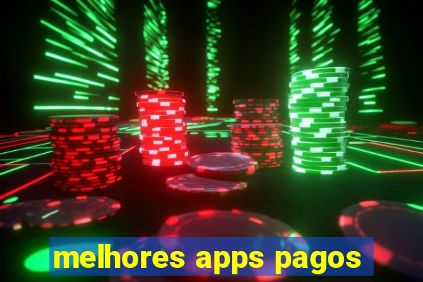 melhores apps pagos