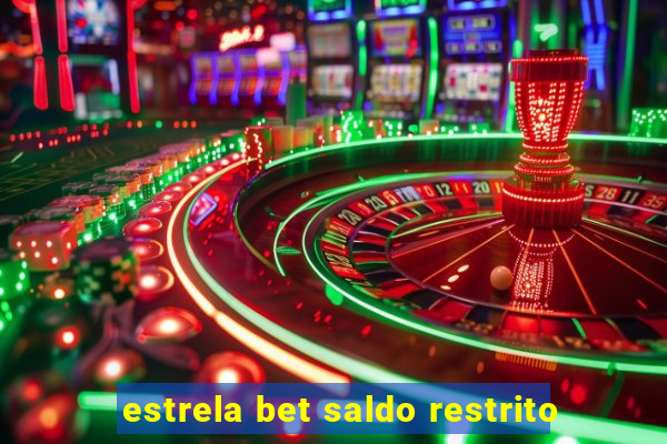 estrela bet saldo restrito