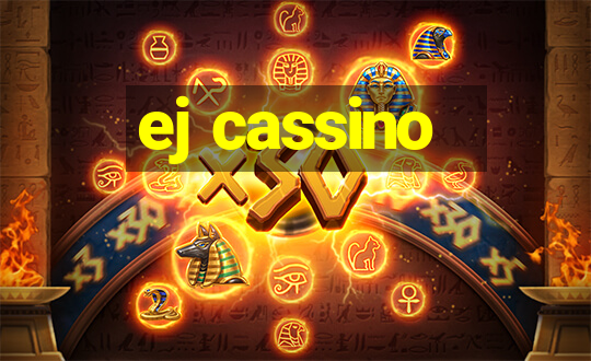 ej cassino