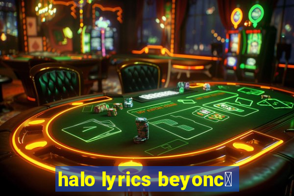 halo lyrics beyonc茅