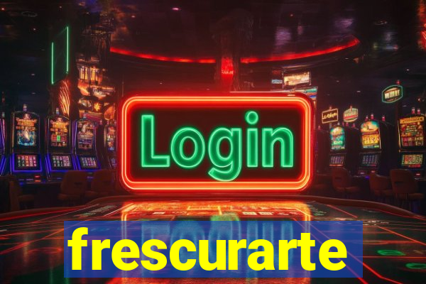 frescurarte