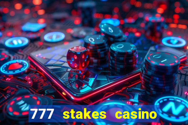 777 stakes casino no deposit bonus