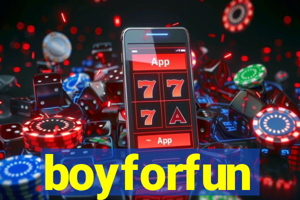 boyforfun