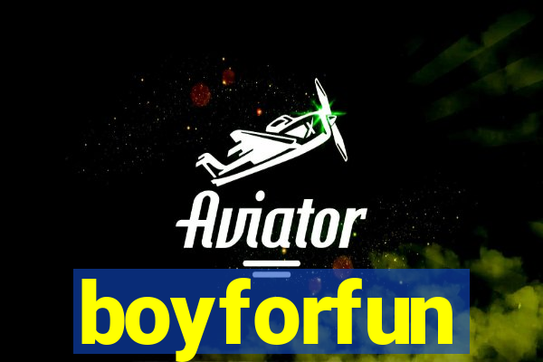 boyforfun