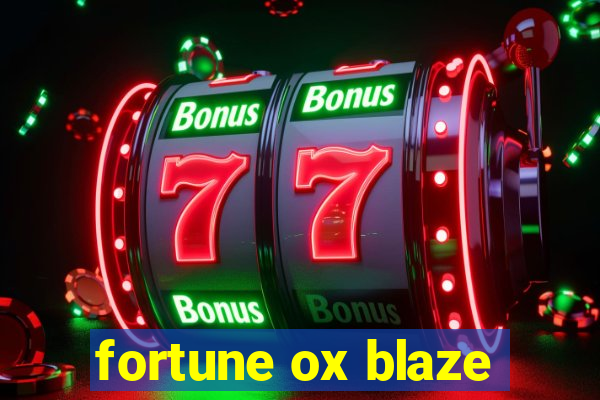 fortune ox blaze