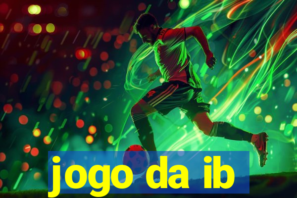 jogo da ib