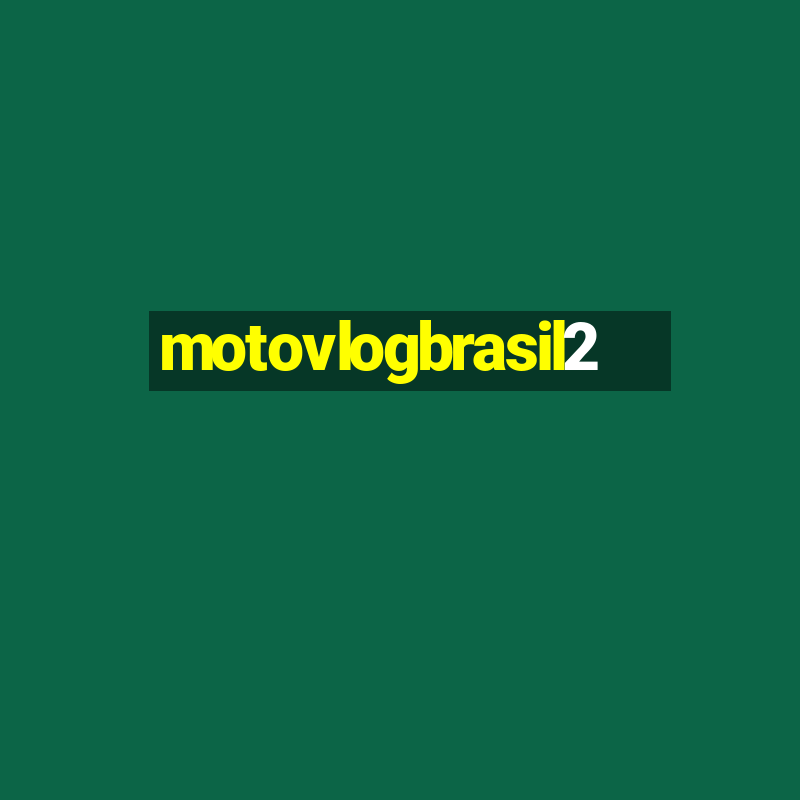 motovlogbrasil2