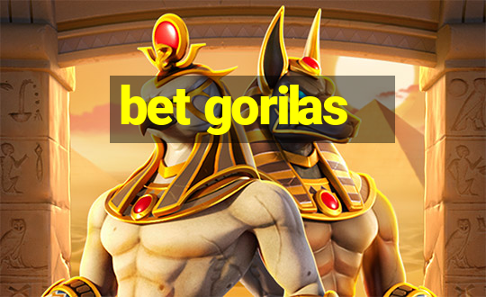 bet gorilas