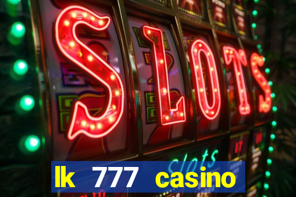 lk 777 casino login register