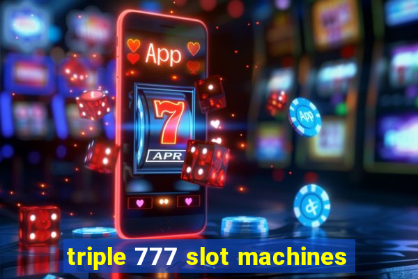 triple 777 slot machines