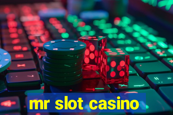 mr slot casino