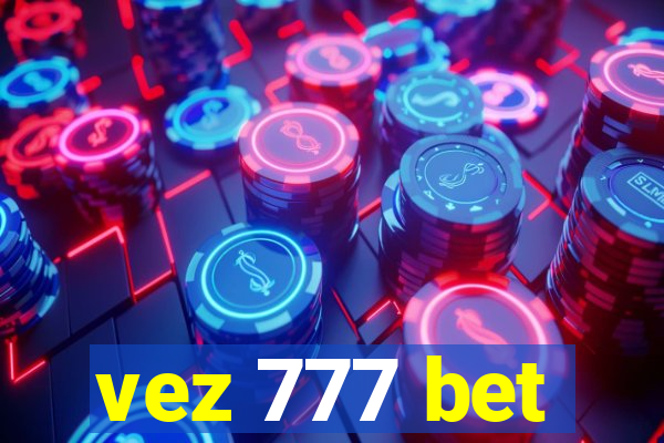 vez 777 bet