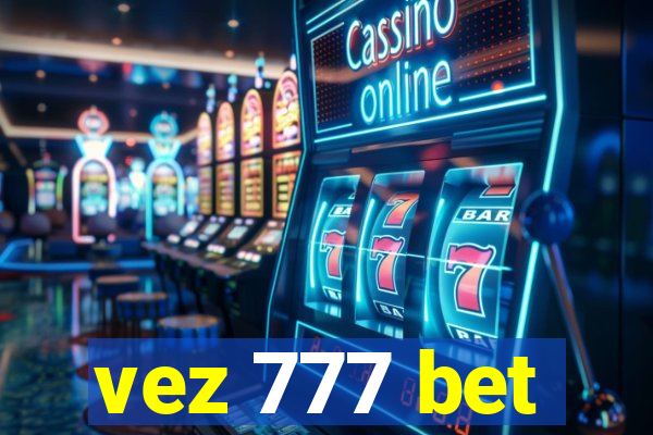 vez 777 bet