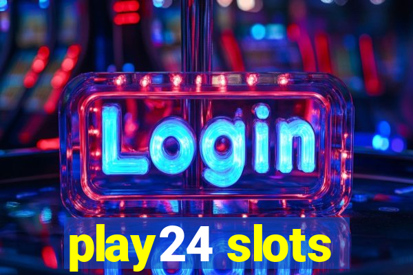 play24 slots