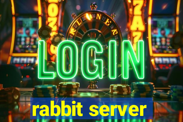 rabbit server