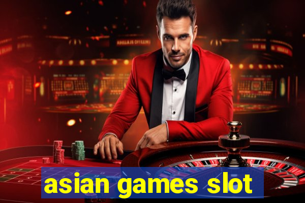 asian games slot