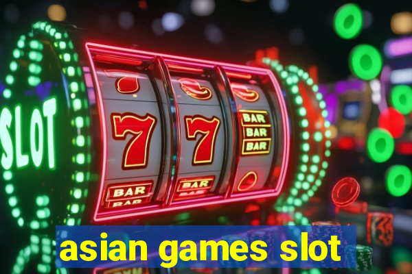 asian games slot