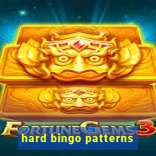 hard bingo patterns