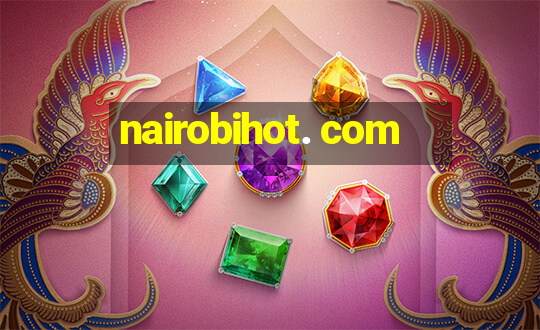 nairobihot. com