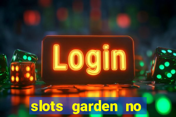 slots garden no deposit bonus