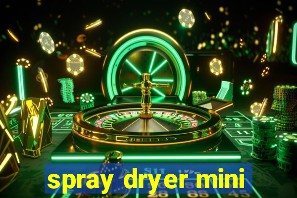 spray dryer mini