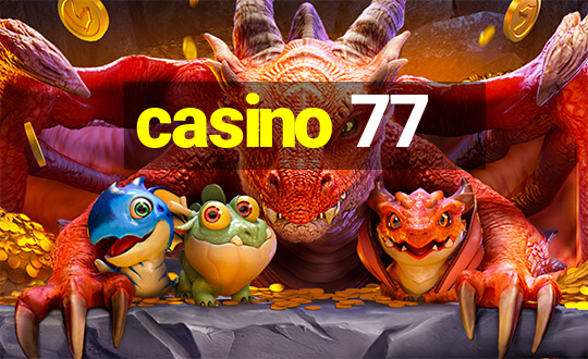 casino 77