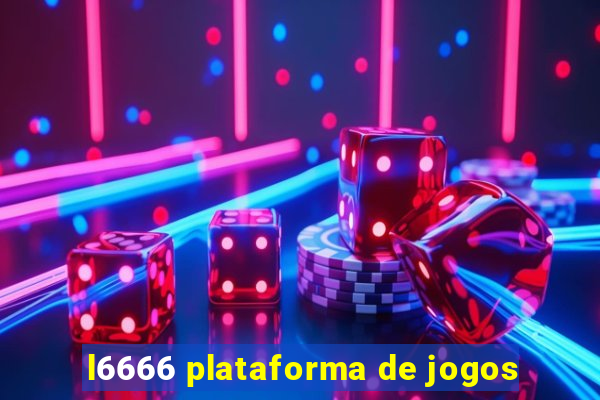 l6666 plataforma de jogos