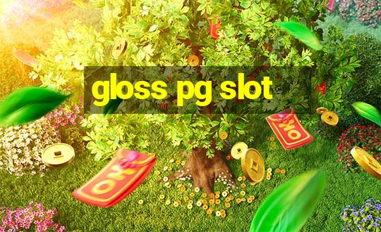 gloss pg slot