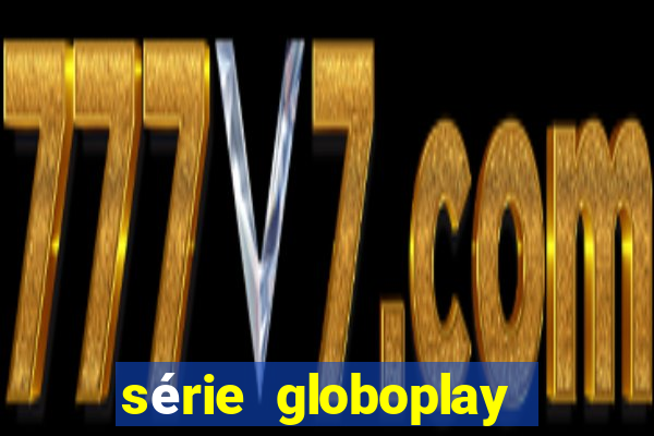 série globoplay jogo do bicho