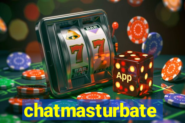 chatmasturbate