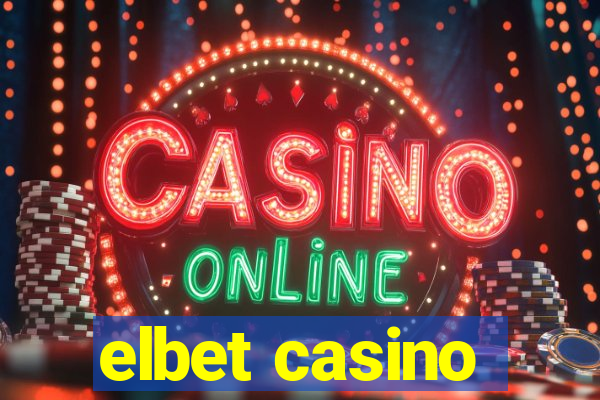 elbet casino