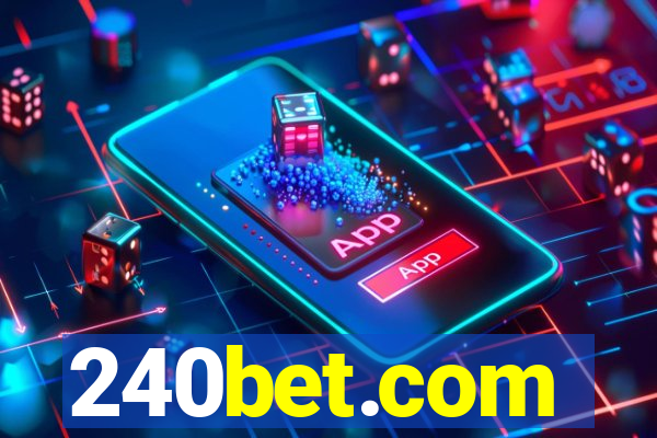 240bet.com