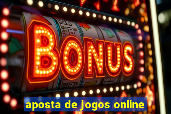 aposta de jogos online