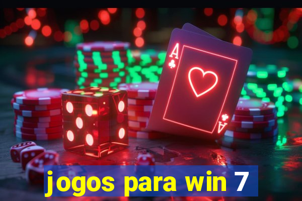 jogos para win 7