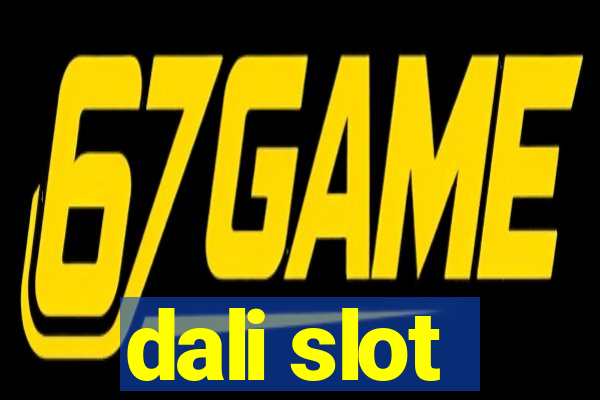 dali slot