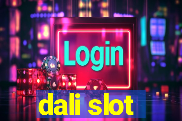 dali slot