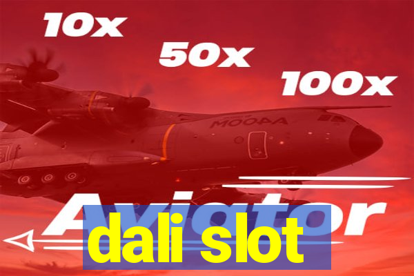 dali slot