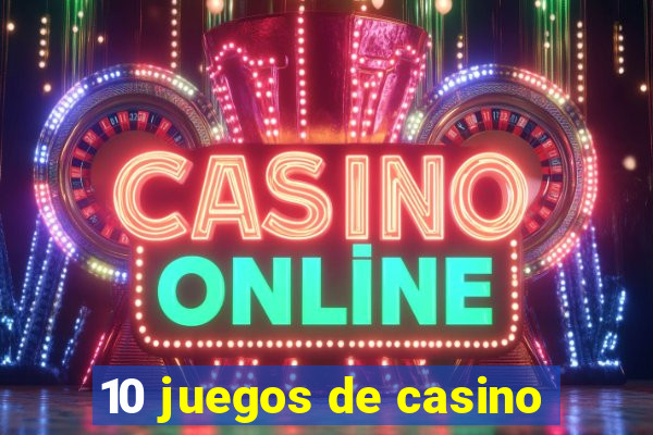 10 juegos de casino